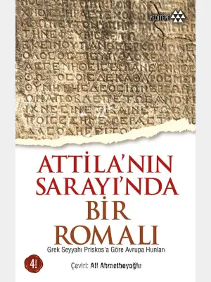 Attila'nın Sarayı'nda Bir Romalı
